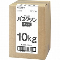 バスクリン 森の香り 業務用 10kg 1個（ご注文単位1個）【直送品】